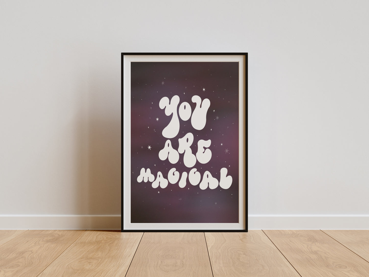 YOU ARE MAGICAL PRINT